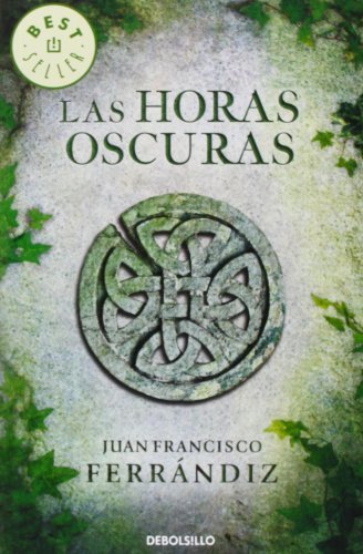 Las Horas Oscuras By Juan Fran Ferrandiz Pascual 2013-04-01 Las Horas Oscuras By Juan Fran Ferrandiz Pascual 2013-04-01