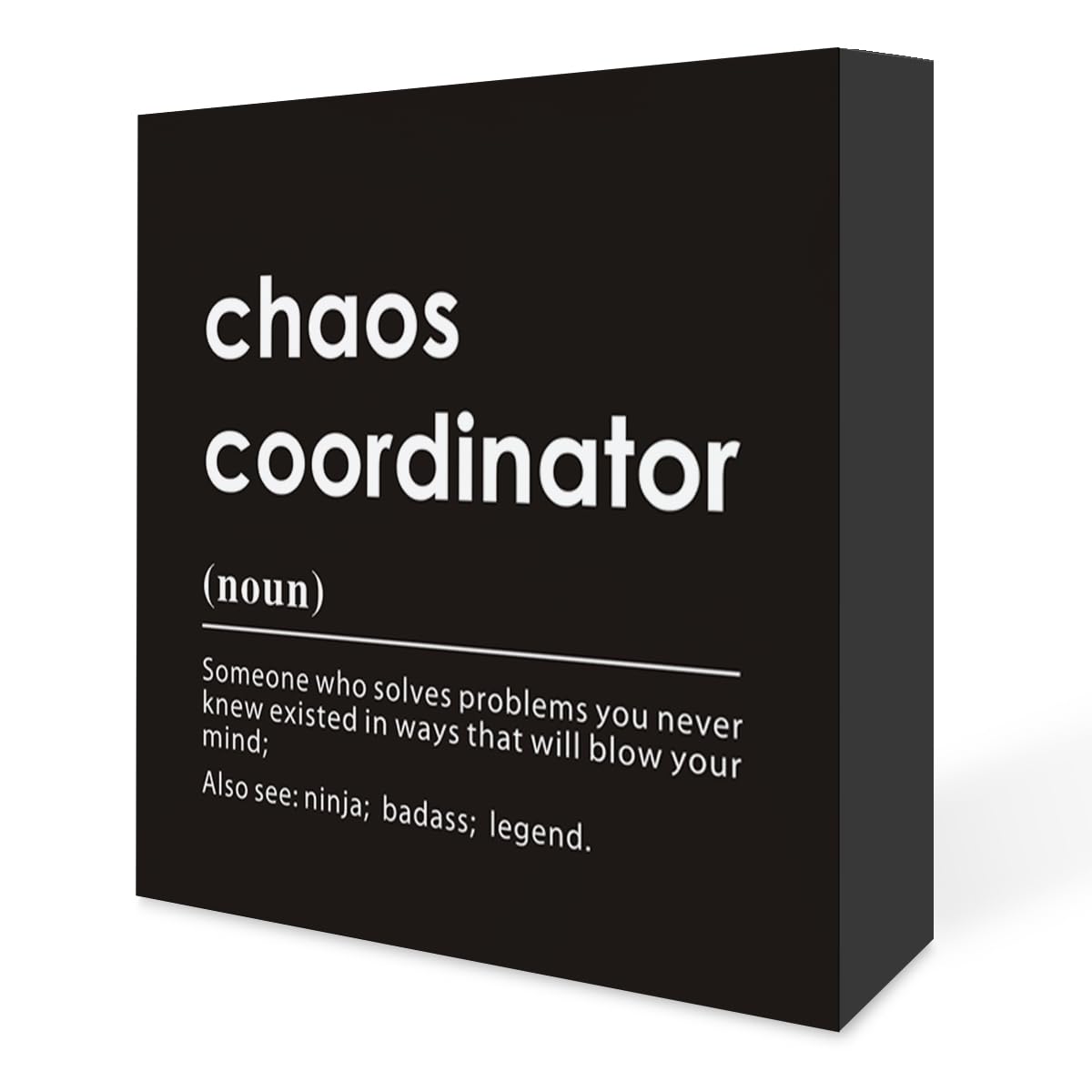 Funny Chaos Coordinator Definition Sign,Home Office Desk Decor for Men Women,Shelf Cubicle Table Decor Appreciation Thank You Gifts for Coworkers Boss 5x5 Inch