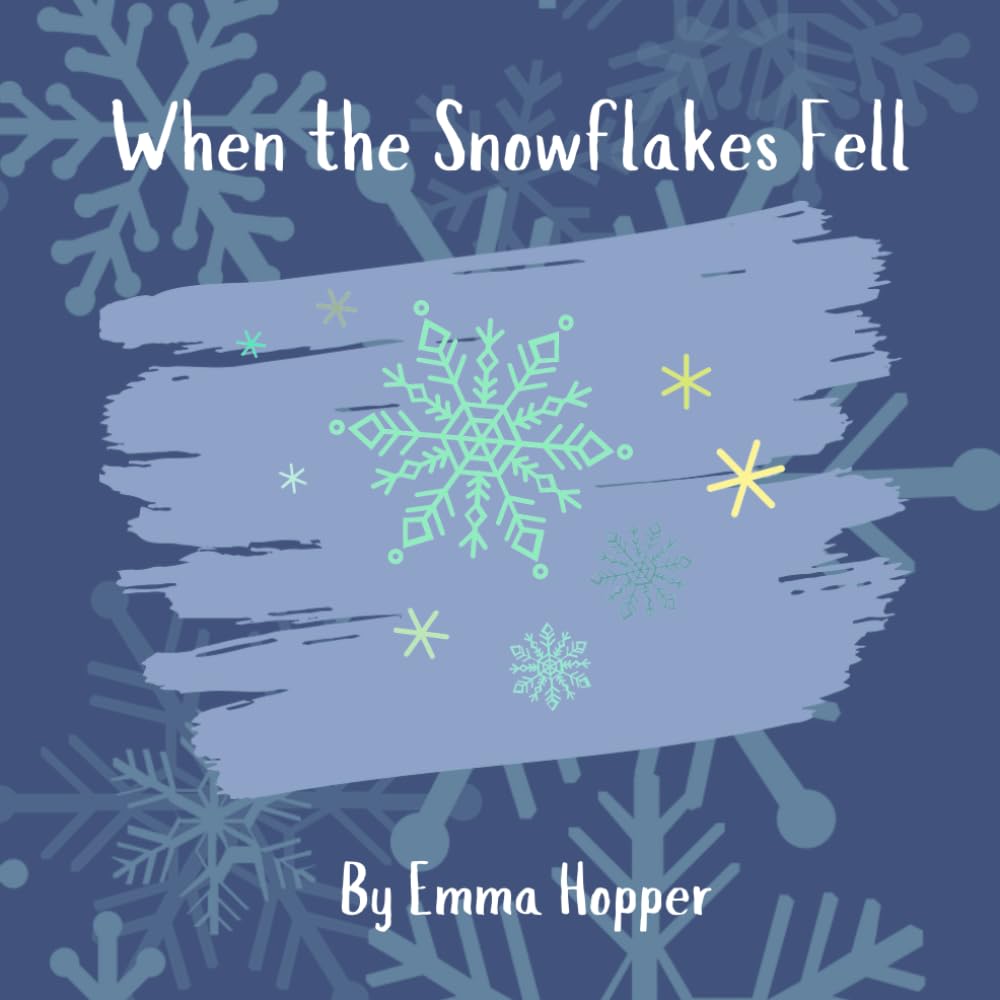 When the Snowflakes Fell