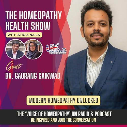 Page de couverture de EP141: Modern Homeopathy Unlocked with Dr. Gaurang Gaikwad