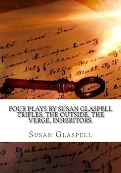 Paperback Four Plays by Susan Glaspell Trifles, The outside, The verge, Inheritors. Book