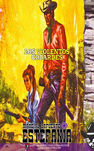 Los violentos cobardes (Colección Oeste) (Spanish Edition)
