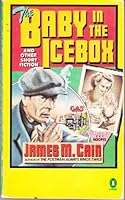 The Baby in the Icebox and Other Short Fiction 0030585015 Book Cover