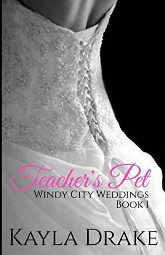 Teacher's Pet (Windy City Weddings)