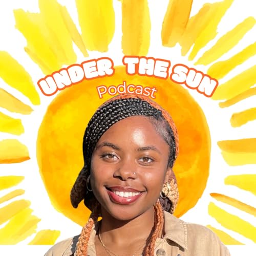 Under The Sun Podcast W/ Amylah Charles cover art