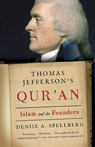 Thomas Jefferson's Qur'an: Islam and the Founders Thomas Jefferson's Qur'an: Islam and the Founders