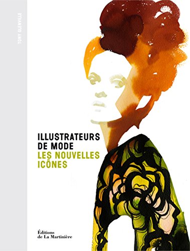 Télécharger Illustrateurs de mode : Les nouvelles icônes PDF