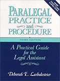 Paralegal Practice and Procedure: A Practical Guide for the Legal Assistant
