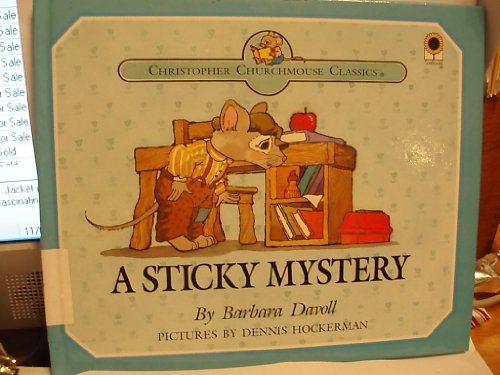 A Sticky Mystery (Christopher Churchmouse Class... 0896934853 Book Cover