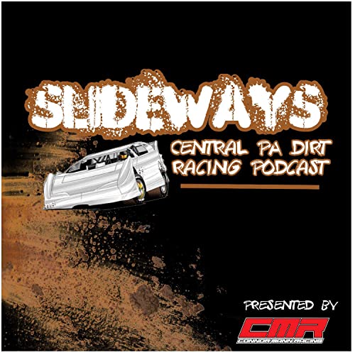 Slideways: A Central PA Dirt Racing Podcast cover art