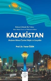 Kazakistan - Bozk r n Miras   zerine D ler ve Ger ekler