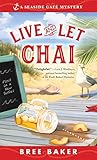 Live and Let Chai (Seaside Café Mysteries)
