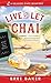 Live and Let Chai: A Beachfront Cozy Mystery