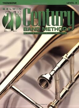 Paperback Belwin 21st Century Band Method, Level 3: Trombone Book
