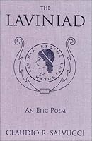 The Laviniad: An Epic Poem 0964423405 Book Cover