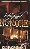 Neglected No more: The Sequel to Neglected Souls