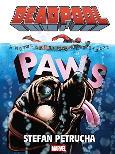 Deadpool: Paws Prose Novel (English Edition) - Stefan Petrucha