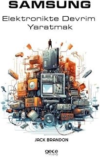 Samsung: Elektronikte Devrim Yaratmak