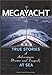 Megayacht : True Stories of Adventure, Drama and Tragedy at Sea
