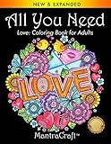 All You Need: Love: Coloring Book for Adults