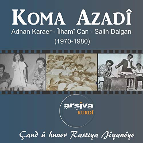 Koma Azadi 1970/1980 Koma Azadî 19701980 Digital Music