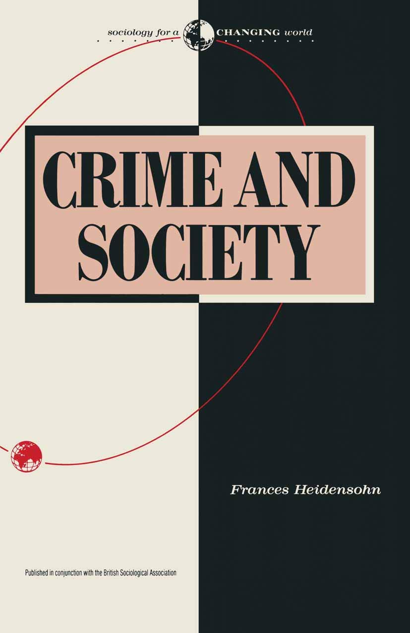 Crime and Society: 17 (Sociology for a Changing World)