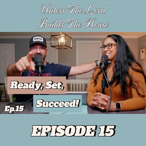 『Ready, Set, Succeed! | Unless The Lord Builds The House』のカバーアート
