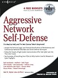 Aggressive Network Self-Defense (English Edition)