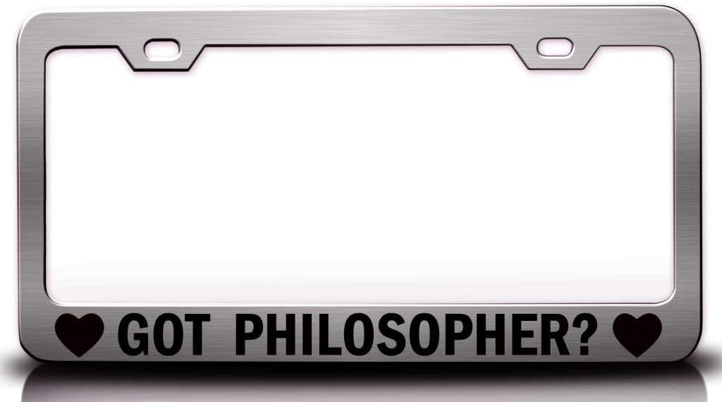 GOT Philosopher ? Metal Car SUV Truck License Plate Frame Ch h1