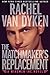The Matchmaker's Replacement [Kindle in Motion] (Wingmen Inc. Book 2)