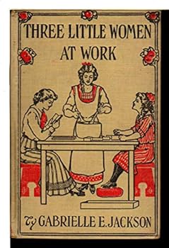 Hardcover Three Little Women At Work (Three Little Women Series) Book