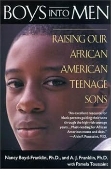 Paperback Boys into Men: Raising Our African American Teenage Sons Book