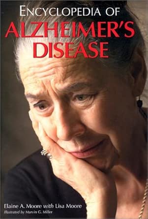 Encyclopedia of Alzheimer's Disease: With Directories of Research, Treatment and Care Facilities book cover