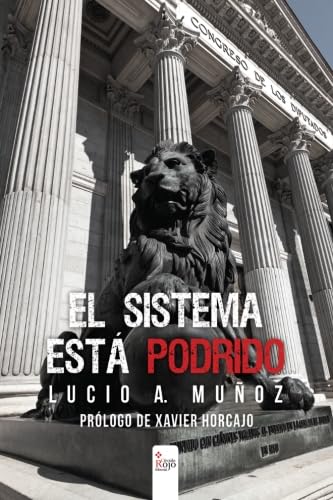 El sistema está podrido