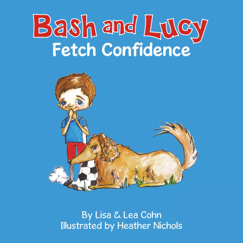 Bash and Lucy Fetch Confidence