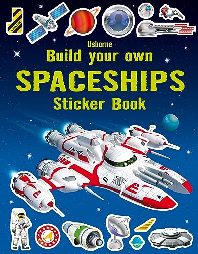 Build Your Own Spaceships Sticker Book (Build Your Own Sticker Books): 1