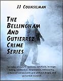The Bellingham and Gutierrez Crime Series