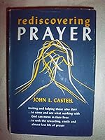 Rediscovering Prayer B0056EH0QM Book Cover