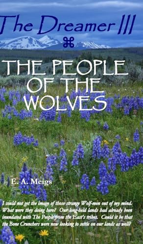 The Dreamer III THE PEOPLE OF THE WOLVES
