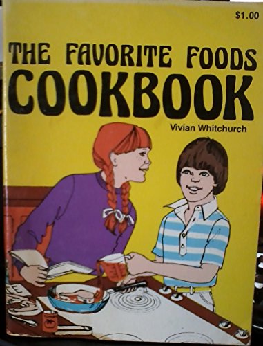 The Favorite Foods Cookbook B000V9QRBG Book Cover