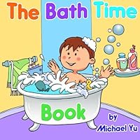 The Bath Time Book 1477499598 Book Cover