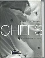 Great Australian Chefs 1863951229 Book Cover
