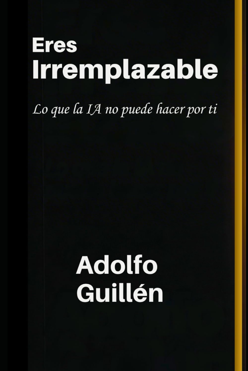 Eres Irremplazable: Lo que la IA no puede hacer por ti