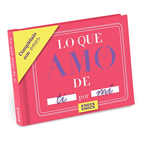 Knock Knock Lo Que Amo de ti Fill in the Love Book Fill-in-the-Blank Gift Journal (Spanish Version), 4.5 x 3.25-inches