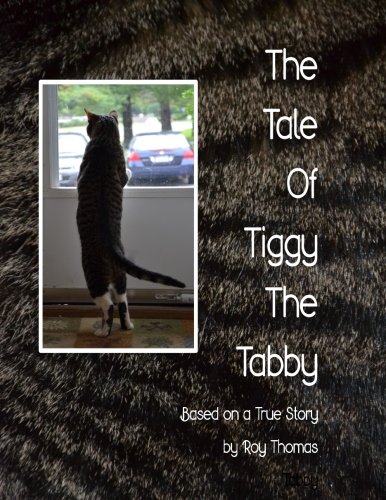 Roy G ThomasThe Tale of Tiggy the Tabby