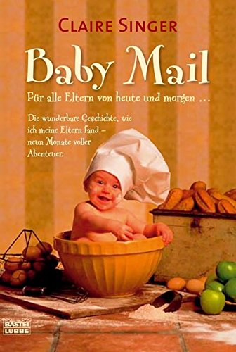 Baby Mail (Sachbuch. Bastei Lübbe Taschenbücher) Baby Mail (Sachbuch. Bastei Lübbe Taschenbücher)