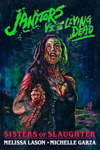 Cover of Janitors Vs. the Living Dead: Sisters of Slaughter