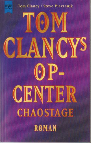 Tom Clancy's Op- Center. Chaostage. [German] 3453115570 Book Cover