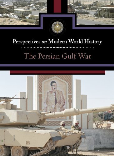 The Persian Gulf War (Perspectives on Modern World History)