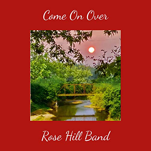 Come On Over de Rose Hill Band en Amazon Music Unlimited